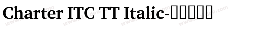 Charter ITC TT Italic字体转换